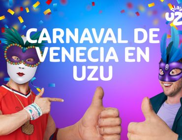 El Carnaval de Venecia se juega en UZU