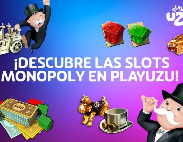 Monopoly Slots ¡Descubrelas en PlayUZU!