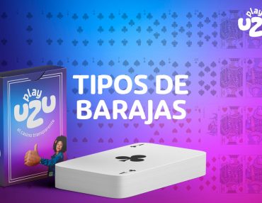 Tipos de barajas – Descubrelos en UZU