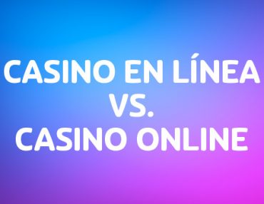 Casino en línea o casino online