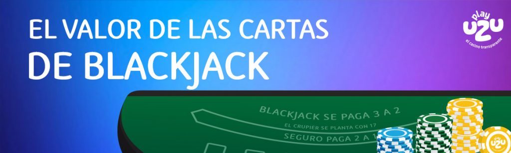 El valor de las cartas de blackjack